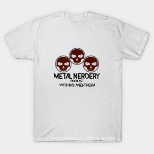 Metal Nerdery Podcast T-Shirt